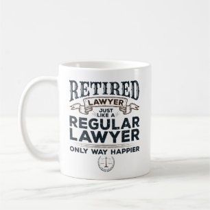 Retired Lawyer Attorney Retirement Way Happier Coffee Mug