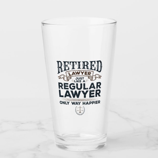 Retired Lawyer Attorney Retirement Way Happier Glass (Front)