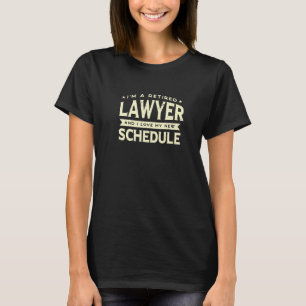 Retired Lawyer Love My New Schedule Grandpa Grandm T-Shirt
