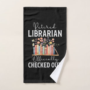 Retired Librarian Checked Out Retirement Librarian Hand Towel