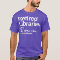 Retired Librarian Definition Normal Only Cooler