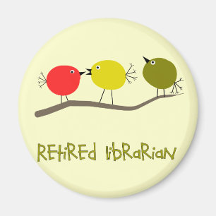Retired Librarian Reto Birds Design Gifts Magnet
