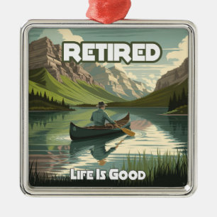 Retired Life Is Good Canoe Metal Tree Decoration