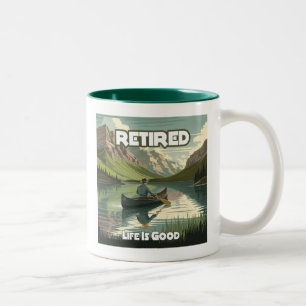 Retired Life Is Good Canoe Two-Tone Coffee Mug