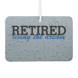 Retired, living the dream funny car air freshener