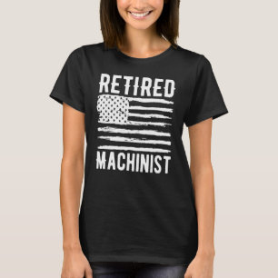 Retired Machinist Profession American Flag T-Shirt