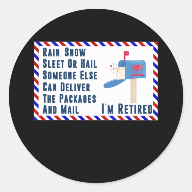 Retired Mail Letter Postal Worker Retirement Classic Round Sticker (Front)