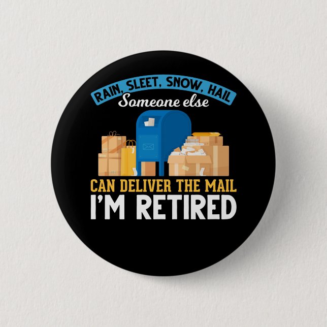 Retired Mailman Postal Worker Retirement 6 Cm Round Badge (Front)