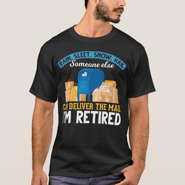 Retired Mailman Postal Worker Retirement T-Shirt (Front)