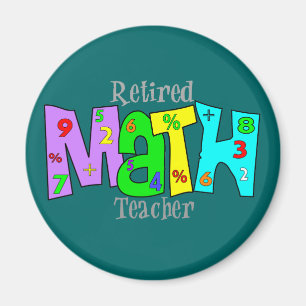 Retired Math Teacher Gifts Magnet