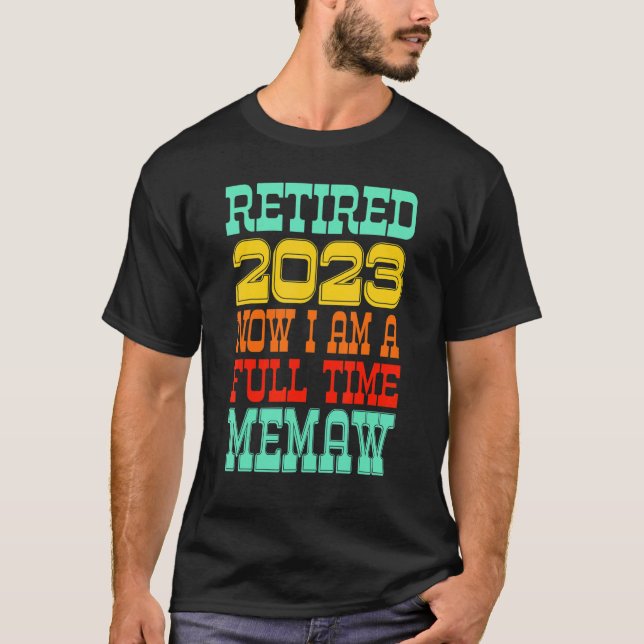 Retired Memaw 2023 T-Shirt (Front)