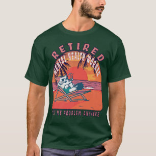 Retired Mental Health Worker Funny Vintage Retirem T-Shirt