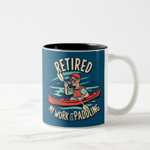 Retired My Work Is Paddling Kayak Two-Tone Coffee Mug