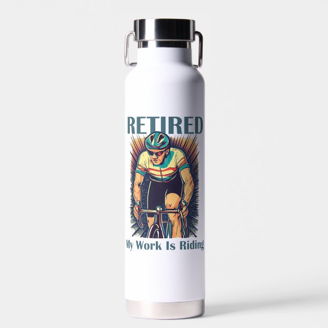 Retired My Work Is Riding Bikes Water Bottle (Front)