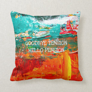 Retired Name Funny Goodbye Tension Artsy Painted Cushion