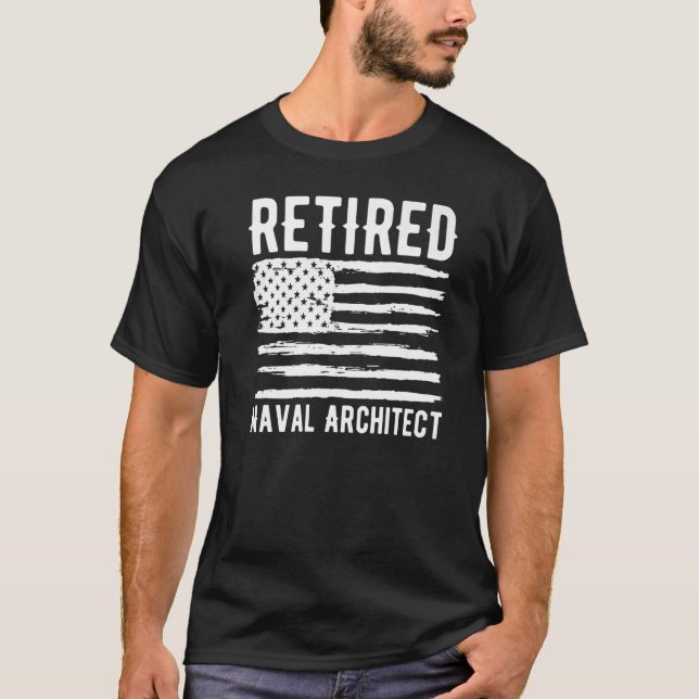 Retired Naval Architect Profession American Flag P T-Shirt (Front)