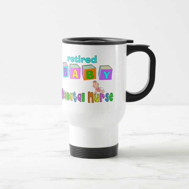Retired Neonatal Nurse Gifts Travel Mug (Right)