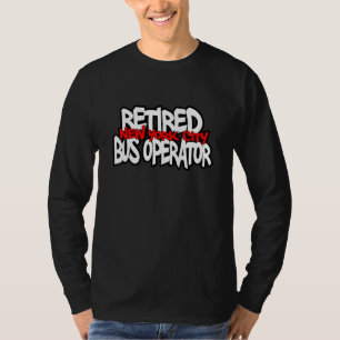 Retired New York city bus operator bus driver T-Shirt