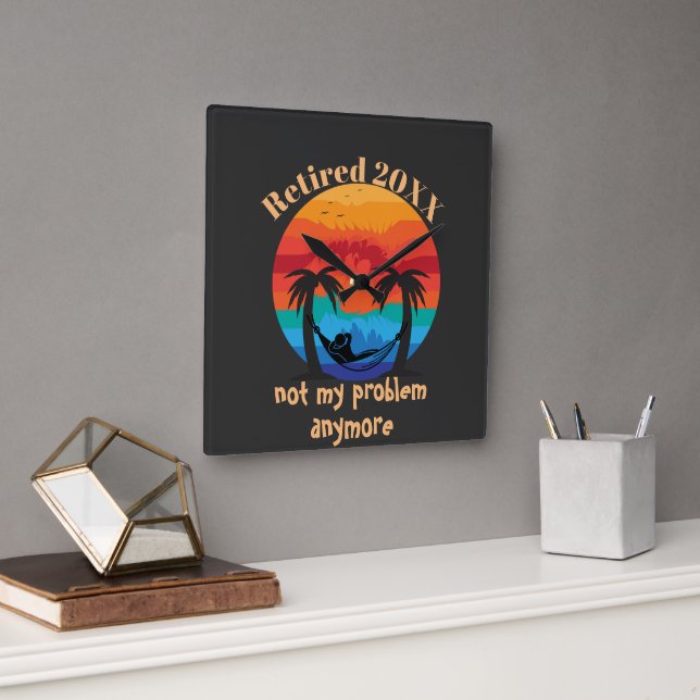Retired/Not my Problem Anymore Hammock Clock (Office)