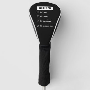Retired Not My Problem Funny Retirement Gag Humour Golf Head Cover
