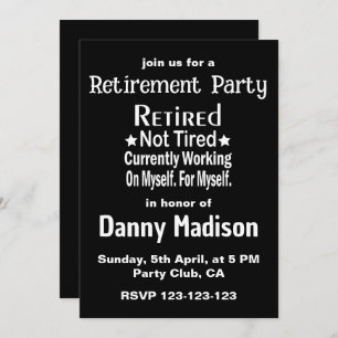 Retired Not Tired Funny Retirement Party Invitation