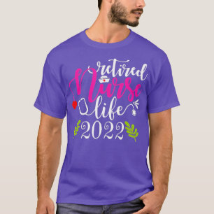Retired Nurse 2022  Nursing Retirement Gift Est  T-Shirt