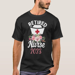Retired Nurse 2023 Flower Nurses Retirement T-Shirt