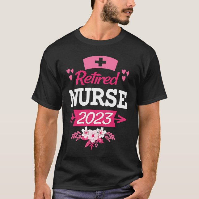 Retired Nurse 2023 Retirement 2023 Floral Print Nu T-Shirt (Front)