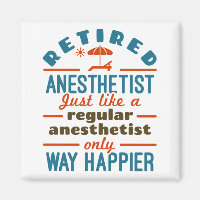 Retired Nurse Anesthetist CRNA Way Happier