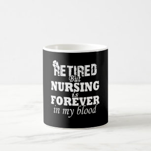 RETIRED NURSE COFFEE MUG