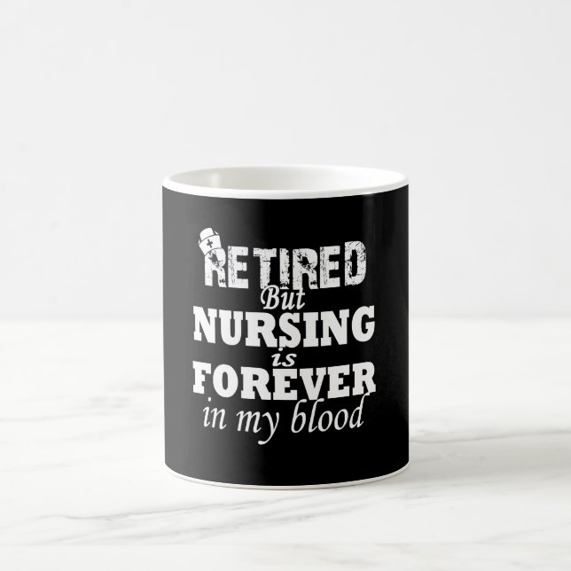 RETIRED NURSE COFFEE MUG (Center)