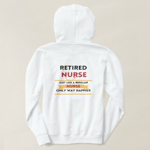 Retired nurse Funny retirement gift front & back Hoodie