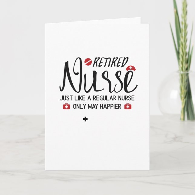 Retired Nurse Great Gift Retired Nurse Card (Front)