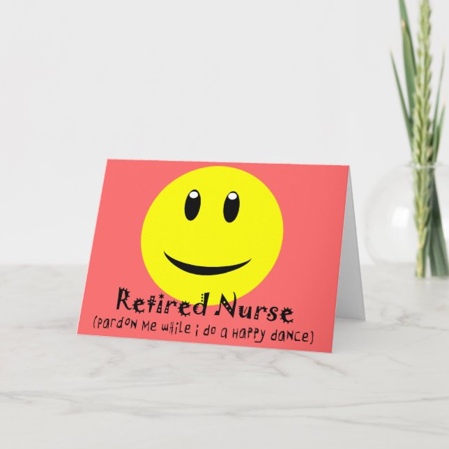 Retired Nurse HAPPY DANCE Card (Front)