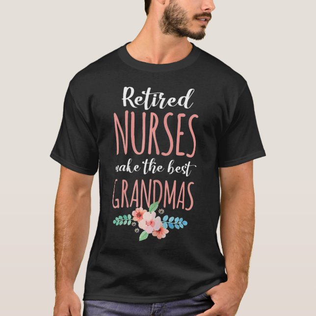 Retired Nurse Nursing Retirements Gift for Grandma T-Shirt (Front)