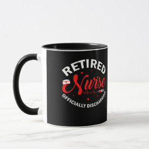 Retired Nurse Officially Discharged Retirement Mug