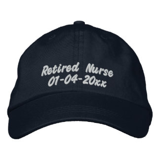 Retired Nurse-Personalise Date Embroidered Hat