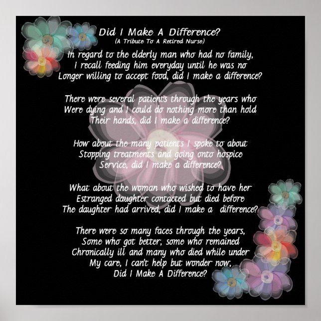 Retired Nurse Poem "Did I Make A Difference?" Poster (Front)