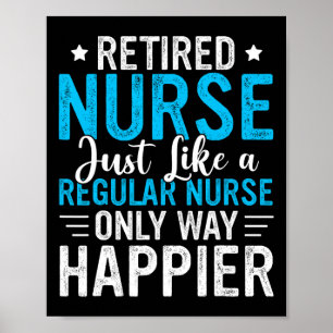 Retired Nurse Retired Nursing Funny Nurse Retireme Poster