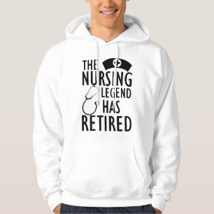 Retired Nurse - The nursing legend has retired b Hoodie