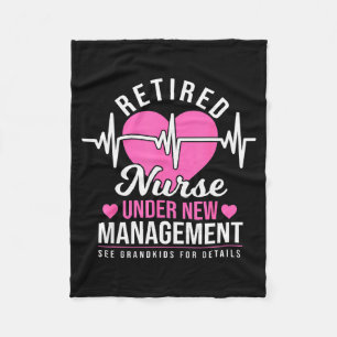 Retired Nurse Under New Management - Nursing Retir Fleece Blanket