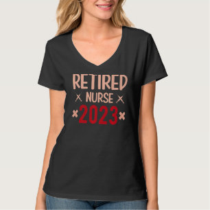 Retired Nurse Womens Nursery Nursing Retirement 20 T-Shirt
