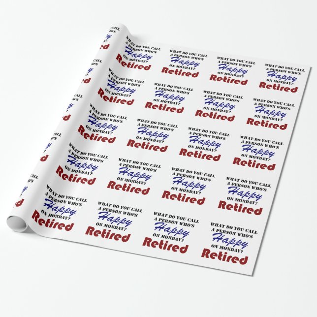Retired On Monday Funny Retirement Retire Burn Wrapping Paper (Unrolled)