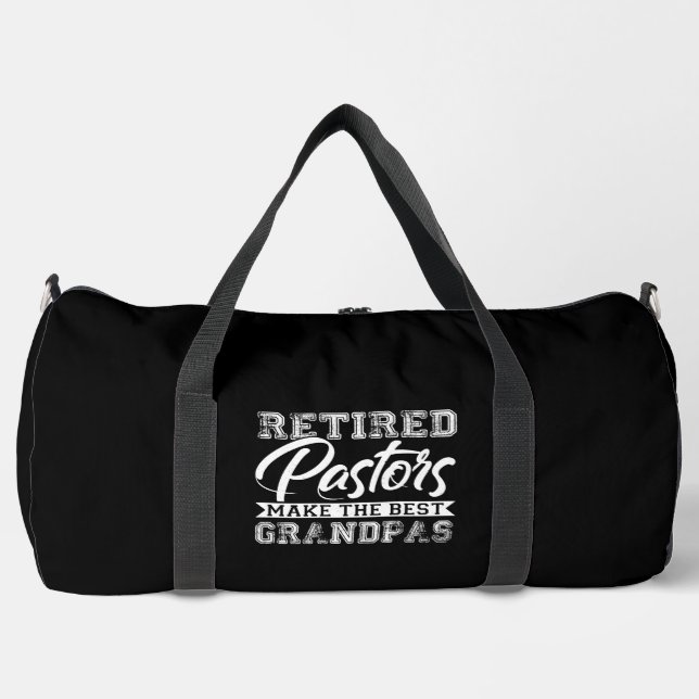 Retired Pastors Make the Best Grandpas Duffle Bag (Front)