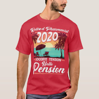 Retired Pharmacist 2020 graphic Gift Goodbye Tensi T-Shirt