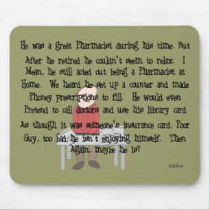 Retired Pharmacist "Can't Let Go" Story Art Gifts Mouse Mat