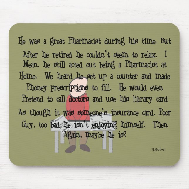 Retired Pharmacist "Can't Let Go" Story Art Gifts Mouse Mat (Front)