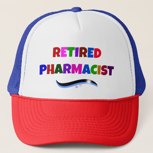 Retired Pharmacist, Colourful Text Design Trucker Hat (Front)