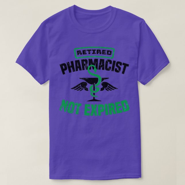 Retired Pharmacist Funny Retirement Gift Apparel T-Shirt (Design Front)