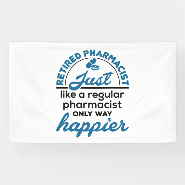 Retired Pharmacist Pharmacy Retirement Way Happier Banner (Horizontal)